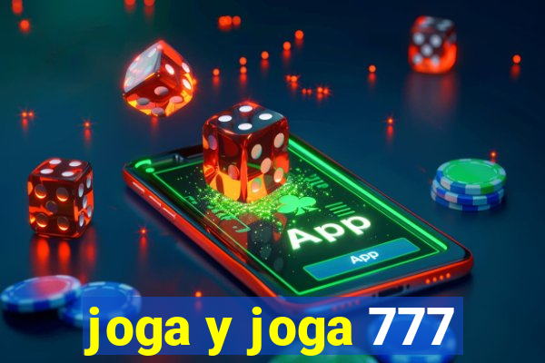 joga y joga 777